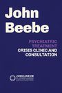 John E. Beebe: Psychiatric Treatment, Buch