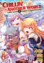 Miya Kinojo: Chillin' in Another World with Level 2 Super Cheat Powers (Manga) Vol. 6, Buch