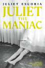 Juliet Escoria: Juliet the Maniac, Buch