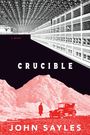 John Sayles: Crucible, Buch
