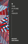 Becky Holmes: The Future of Fraud, Buch