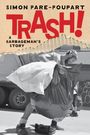 Simon Pare-Poupart: Trash!, Buch