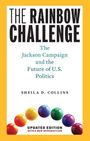 "The Rainbow Challenge: The Jackson Campaign and the Future of U.S. Politics" von Sheila D. Collins. Bunte Kugeln unten.