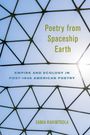 Oben: „Poetry from Spaceship Earth“. Unten: „Empire and Ecology in Post-1945 American Poetry“. Name: Samia Rahimtoola. Netzartiges Muster vor hellem Himmel.