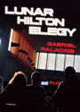 Gabriel Palacios: Lunar Hilton Elegy, Buch
