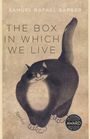 Text: "SAMUEL RAFAEL BARBER, THE BOX IN WHICH WE LIVE, Stories". Illustration: Ein großer, lächelnder schwarz-weißer Kater.