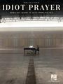 : Nick Cave - Idiot Prayer: Nick Cave Alone at Alexandra Palace, Buch