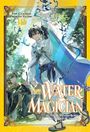 Tadashi Kubo: The Water Magician: ARC 1 Volume 3 (Light Novel), Buch