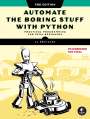 Al Sweigart: Automate the Boring Stuff with Python, 3rd Edition, Buch