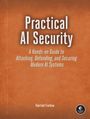 Harriet Farlow: Practical AI Security, Buch