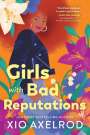 Xio Axelrod: Girls with Bad Reputations, Buch