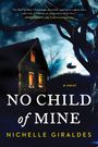 Nichelle Giraldes: No Child of Mine, Buch