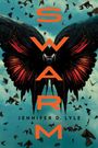 Jennifer Lyle: Swarm, Buch