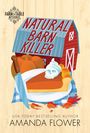 Amanda Flower: Natural Barn Killer, Buch