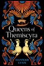 Hannah Lynn: Queens of Themiscyra, Buch