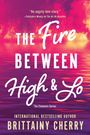Brittainy Cherry: The Fire Between High & Lo, Buch