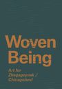 Woven Being, Buch