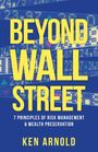 Ken Arnold: Beyond Wall Street, Buch