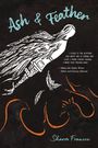 Sharon Frances: Ash & Feather, Buch