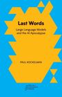 Paul Kockelman: Last Words, Buch