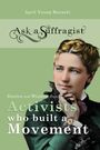 April Young Bennett: Ask a Suffragist, Buch