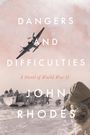John Rhodes: Dangers and Difficulties, Buch