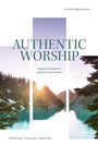 "Authentic Worship: Preparing Worshipers to Lead from God's Presence." Drei Autorinnen, Sonnenuntergang über Bergsee.