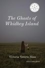 Victoria Ventris Shea: The Ghosts of Whidbey Island, Buch