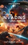 Jonah C James: Invading Universe, Buch