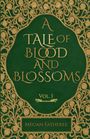 Megan Fatheree: A Tale of Blood and Blossoms, Vol I, Buch