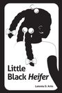Latonia Artis: Little Black Heifer, Buch