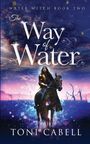 Toni Cabell: The Way of Water, Buch