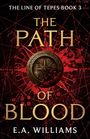 E. A. Williams: The Path of Blood, Buch