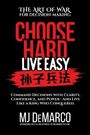 M J Demarco: Choose Hard, Live Easy - the Art of War for Decision-Making, Buch