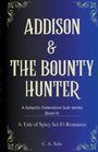C. A. Salo: Addison & The Bounty Hunter, Buch