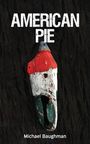 Michael Baughman: American Pie, Buch