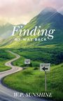 W P Sunshine: Finding My Way Back, Buch