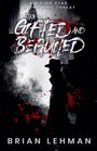 Brian Lehman: The Gifted and Beguiled, Buch