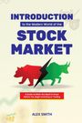 Alex Smith: Introduction to the Modern World of the Stock market, Buch