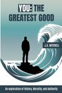 J. A. Mitchell: You - The Greatest Good, Buch