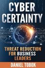 Daniel Tobok: Cyber Certainty, Buch