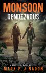 Mark P J Nadon: Monsoon Rendezvous, Buch