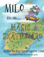 Kristina Tanso: Milo and His Magic Skateboard, Buch