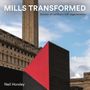 Neil Horsley: Mills Transformed, Buch