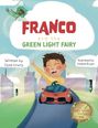 Fiona Lowry: Franco and the Green Light Fairy, Buch
