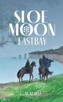 C M Kuhtz: Sloe Moon, Buch