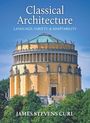 James Stevens Curl: Classical Architecture, Buch