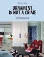 Rebecca L Gross: Ornament Is Not a Crime, Buch