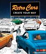 "Retro Cars: Create Your Way." Illustration mit vielen geparkten Retro-Autos unter einem Nachthimmel.