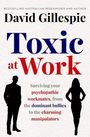 David Gillespie: Toxic at Work, Buch